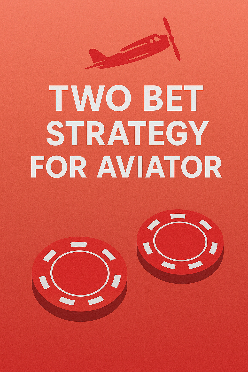 Two Bet Strategy for Aviator crash game